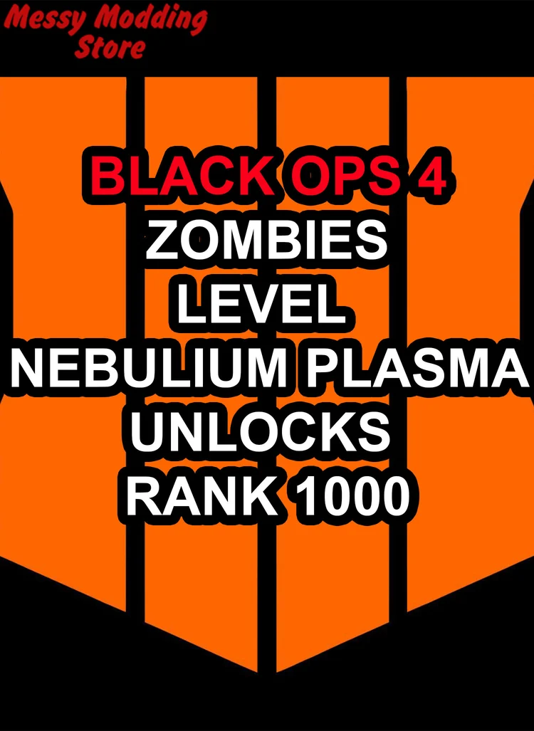 Black Ops 4 Zombies: Unlock All, Level 1000 & 22 Million Plasma — MessyModdingStore