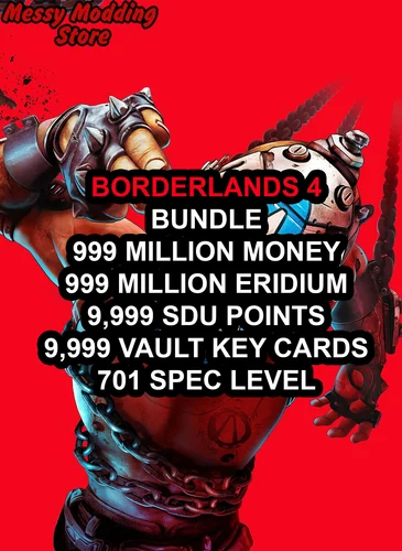 Borderlands 4 – Level 50 + $999 Million Money + 999 Million Eridium + 9,999 SDU Points + 9,999 Vault Key Cards + 701 Spec Level (Bundle) — MessyModdingStore