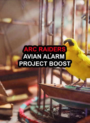 Buy ARC Raiders Avian Alarm Project Boost