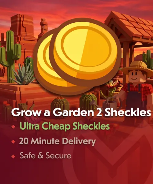 Grow a Garden 2 Sheckles — MessyModdingStore