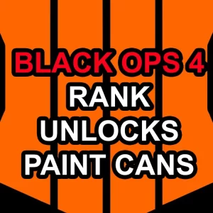 Black Ops 4 Blackout: Rank, Unlock All & Paint Cans Black Ops 4 Blackout: Rank, Unlock All & Paint Cans