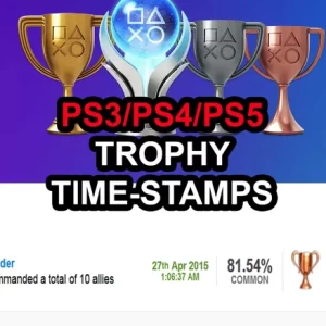(PS3/PS4/PS5) Trophy Platinum Services (Legit Time-Stamps)