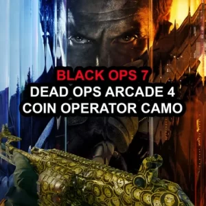 Call of Duty Black Ops 7 (BO7): Coin Operator Camo Unlock – Dead Ops Arcade 4 Call of Duty Black Ops 7 (BO7): Coin Operator Camo Unlock – Dead Ops Arcade 4