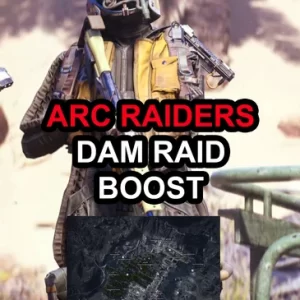 ARC Raiders Dam Battlegrounds Raid Boost