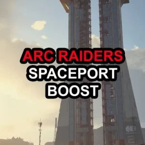ARC Raiders Spaceport Raid Boost