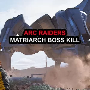 Arc Raiders Matriarch Boss Kill Arc Raiders Matriarch Boss Kill