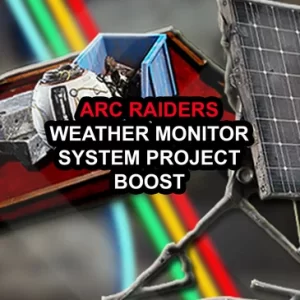 Buy ARC Raiders Weather Monitor System Project Boost Buy ARC Raiders Weather Monitor System Project Boost